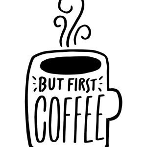 'But First, Coffee' Funny Mug, 12 oz